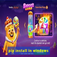 pip install in windows